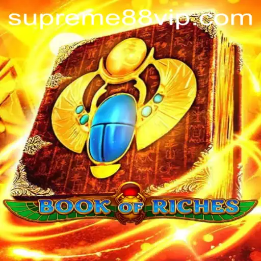 Discover the Thrills of BookofRiches: An Exploration into SUPREME88